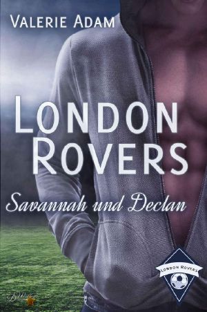 [London Rovers 03] • Savannah und Declan